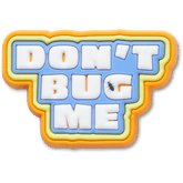 Crocs Dont Bug Me Jibbitz™ charms Women|Men|Jibbitz™ Charms